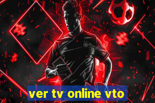 ver tv online vto